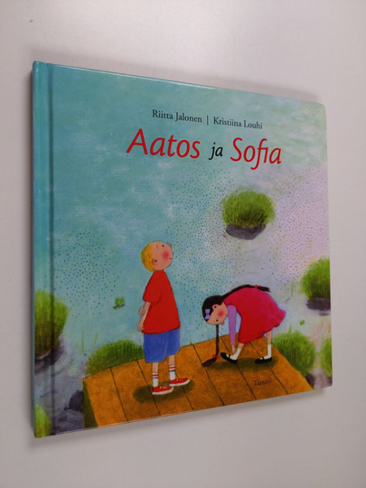 Riitta Jalonen ym. : Aatos ja Sofia