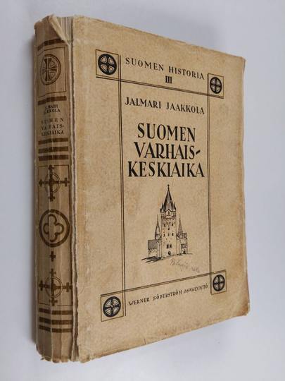 Jalmari Jaakkola : Suomen historia 3 : Suomen varhaiskeskiaika