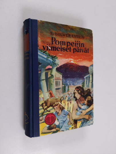 Lord Lytton : Pompeijin viimeiset päivät