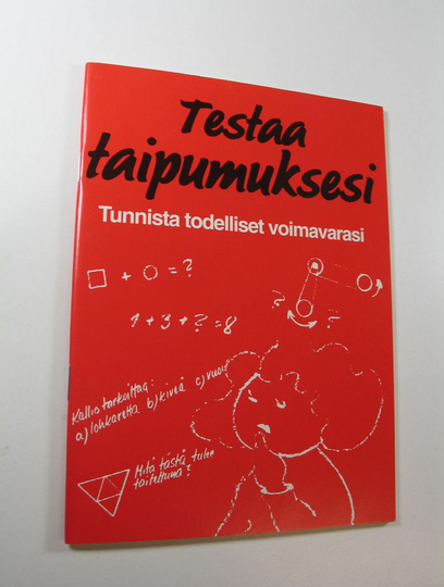 Testaa taipumuksesi : tunnista todelliset voimavarasi