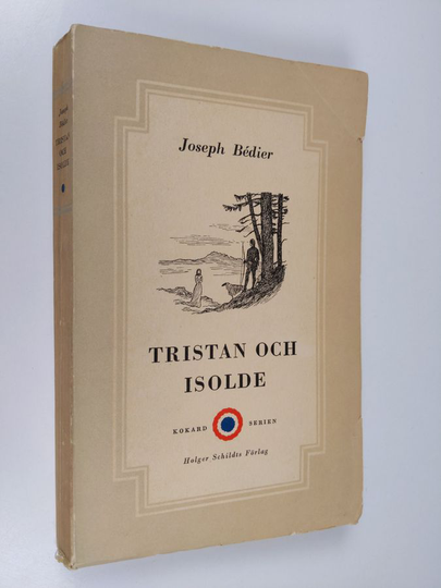 Joseph Bedier : Tristan och Isolde