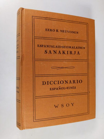 Eero K. Neuvonen : Espanjalais-suomalainen sanakirja Diccionario español-finés - Diccionario español-finés