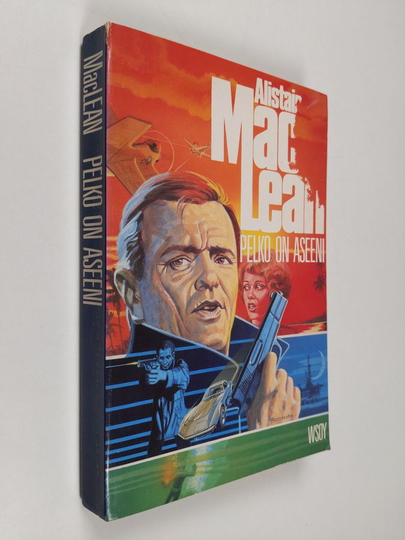Alistair MacLean : Pelko on aseeni