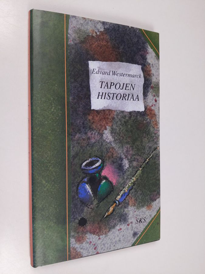 Edvard Westermarck : Tapojen historiaa : kuusi akadeemista esitelmää
