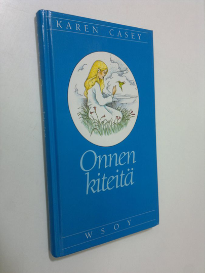 Karen Casey : Onnen kiteitä
