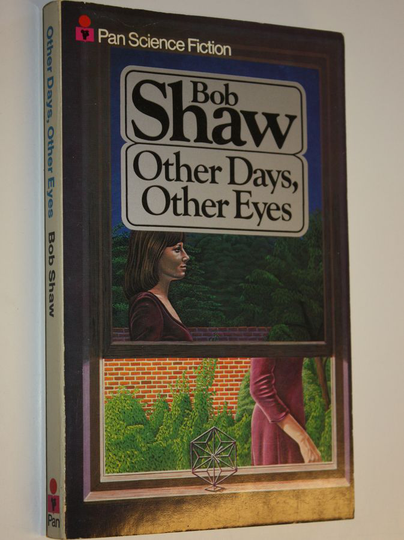 Bob Shaw : Other days, other eyes