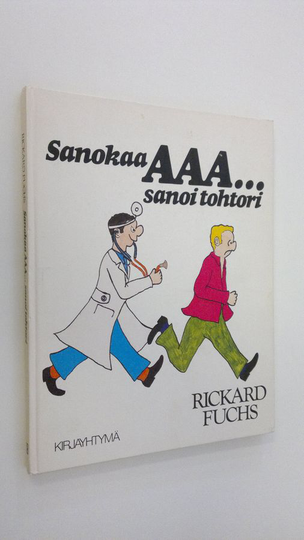 Rickard Fuchs : Sanokaa aaa sanoi tohtori