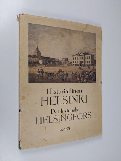 Gunnar Mårtenson : Historiallinen Helsinki : [kuvakronikka] = Det historiska Helsingfors
