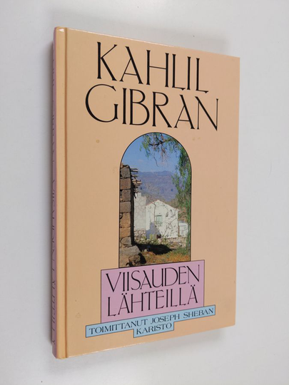 Kahlil Gibran : Viisauden lähteillä