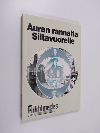 Peter Holmberg : Auran rannalta Siltavuorelle : fysiikan ja fyysikkojen vaiheita Suomessa