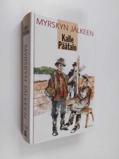 Kalle Päätalo : Myrskyn jälkeen