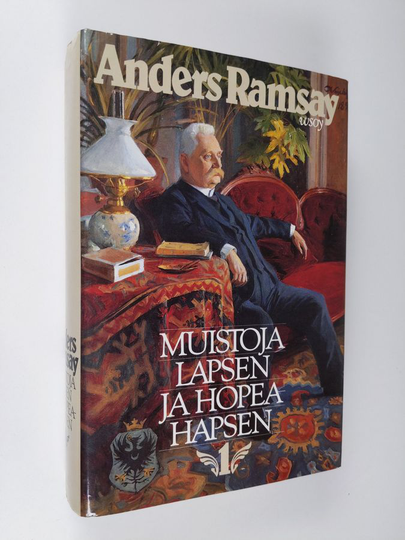 Anders Ramsay : Muistoja lapsen ja hopeahapsen 1 : 1836-1864