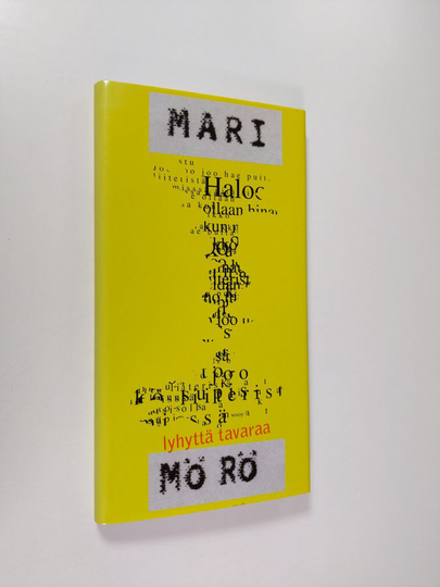 Mari Mörö : Lyhyttä tavaraa