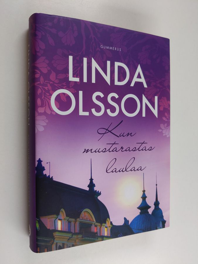 Linda Olsson : Kun mustarastas laulaa