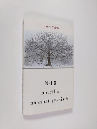 Gianni Celati : Neljä novellia näennäisyyksistä