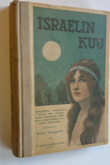 H. Rider Haggard : Israelin kuu : kertomus 2:sta Moseksen kirjasta