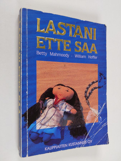 Betty Mahmoody : Lastani ette saa
