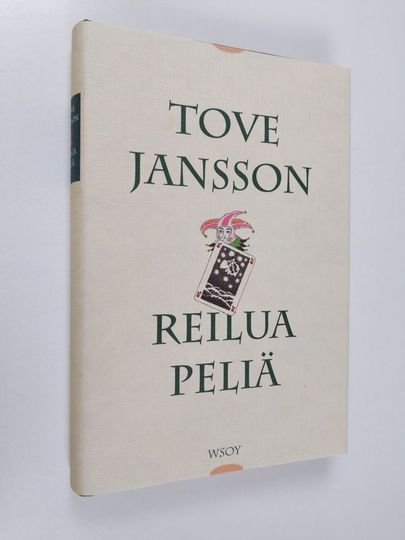 Tove Jansson : Reilua peliä