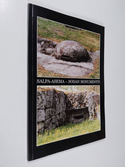 Ilkka Länsivaara : Salpa-asema, sodan monumentti