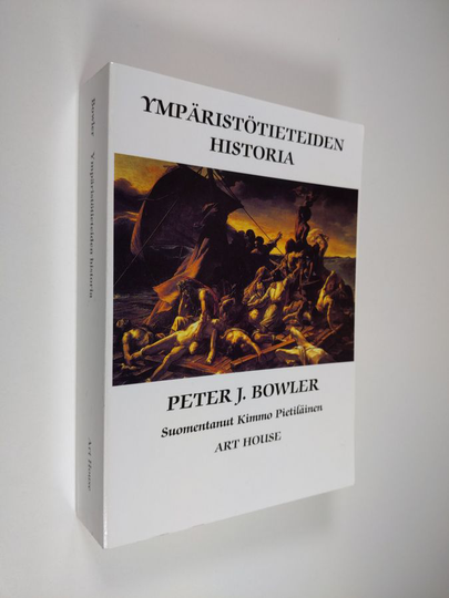 Peter J. Bowler : Ympäristötieteiden historia