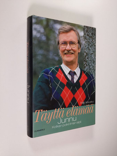 Reijo Ikävalko : Täyttä elämää, Junnu : Kotkan poikii ilman siipii