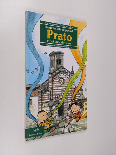 Sara Marconi ym. : I bambini alla scoperta di Prato