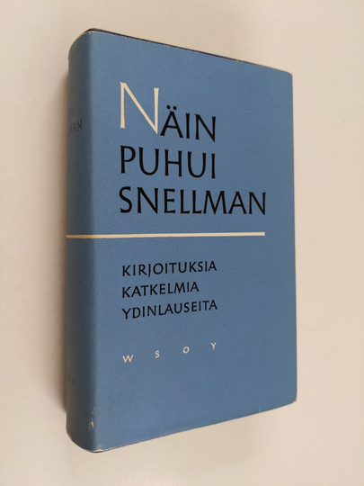 Johan Vilhelm Snellman : Näin puhui Snellman