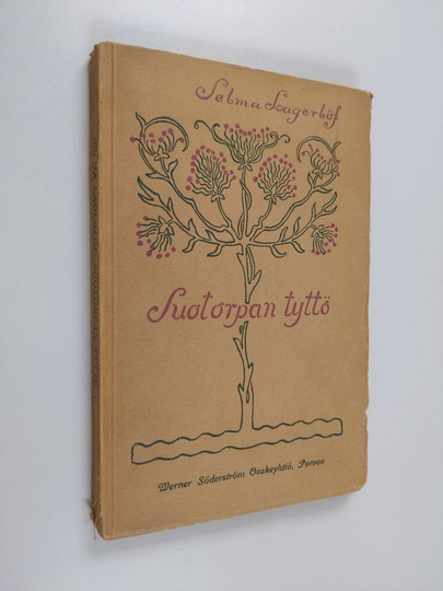 Selma Lagerlöf : Suotorpan tyttö