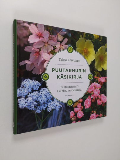 Tanja Koivunen : Puutarhurin käsikirja
