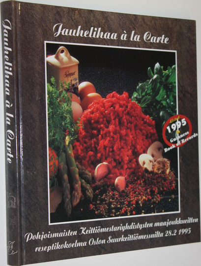 Jauhelihaa a la carte : Pohjoismaisten keittiömestariyhdistysten maajoukkueitten reseptikokoelma Oslon suurkeittiömessuilta 28.8.1995