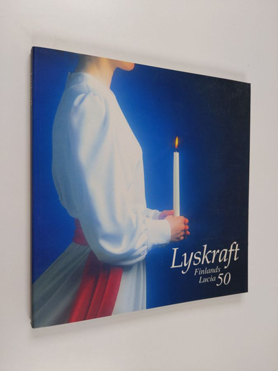 Lyskraft : Finlands Lucia från 1950