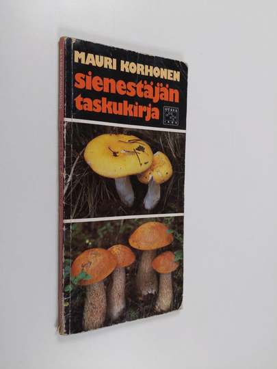 Mauri Korhonen : Sienestäjän taskukirja
