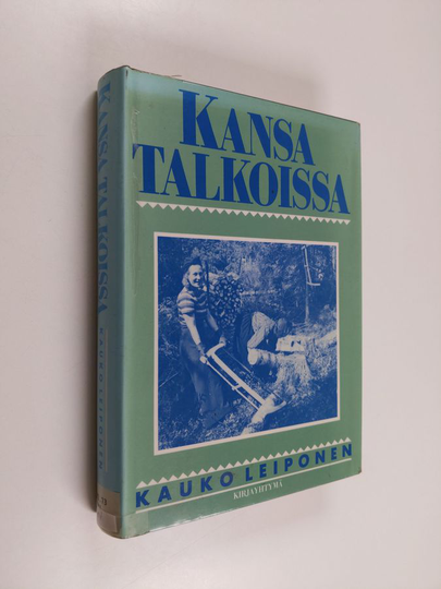Kauko Leiponen : Kansa talkoissa
