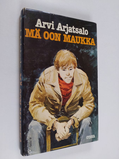 Arvi Arjatsalo : Mä oon Maukka : nuorisoromaani