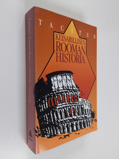 Publius Cornelius Tacitus : Keisarillisen Rooman historia