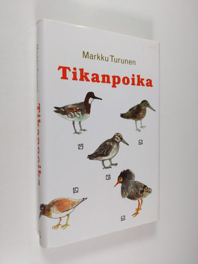Markku Turunen : Tikanpoika
