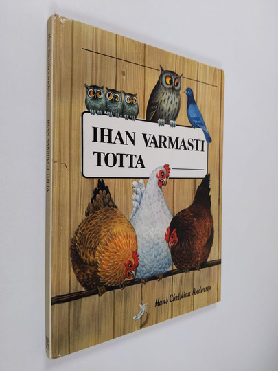 H. C. Andersen : Ihan varmasti totta