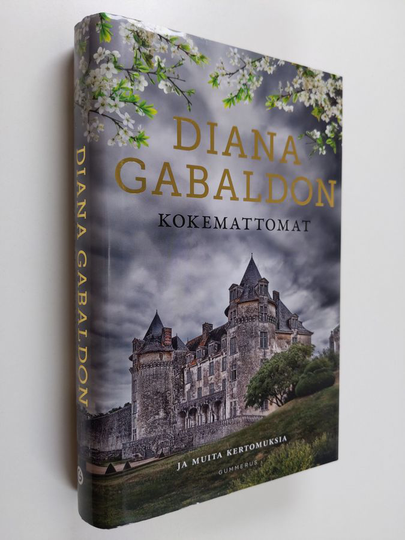 Diana Gabaldon : Kokemattomat ja muita kertomuksia