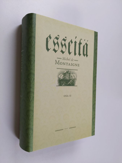 Michel de Montaigne : Esseitä Osa 2