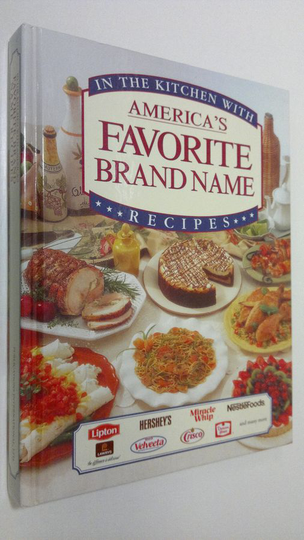 In the kitchen with America's favorite brand name recipes