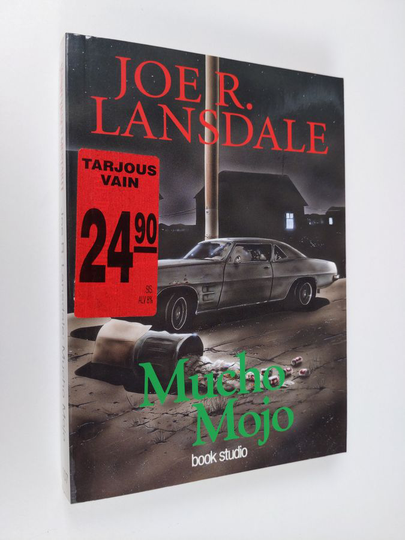 Joe R. Lansdale : Mucho Mojo