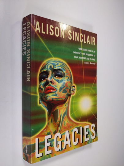 Alison Sinclair : Legacies