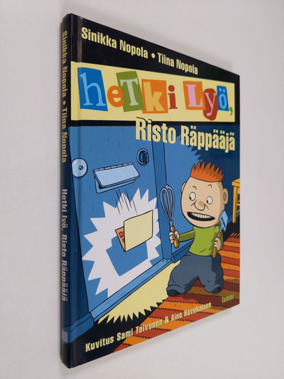 Sinikka Nopola ym. : Hetki lyö, Risto Räppääjä