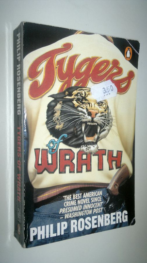 Philip Rosenberg : Tygers of wrath