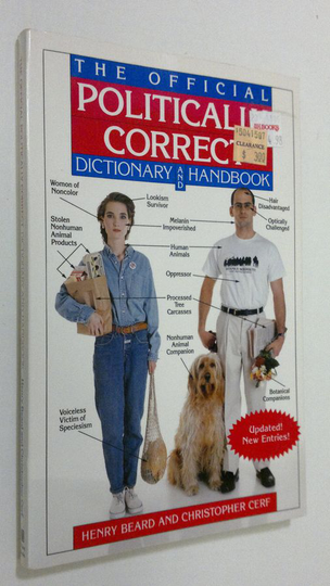 Henry Beard : The Official Politically Correct Dictionary and Handbook