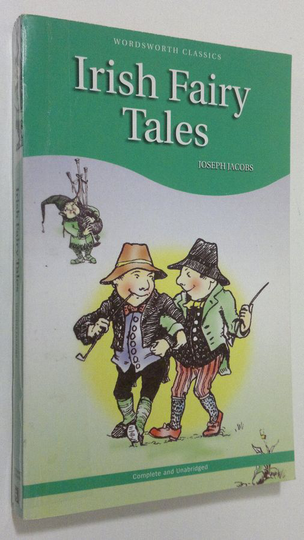 Joseph Jacobs : Irish Fairy Tales