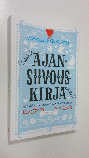Ajansiivouskirja : Ajankäytön taianomainen apulainen
