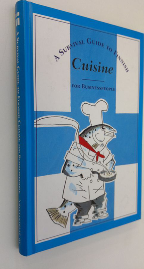 Hese Hyvärinen : A survival guide to Finnish cuisine : for businesspeople