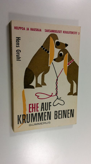 Hans Gruhl : Ehe auf krummen Beinen