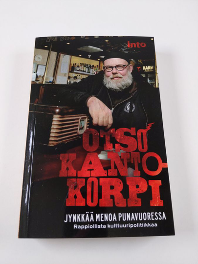 Otso Kantokorpi : Jynkkää menoa Punavuoressa : rappiollista kulttuuripolitiikkaa